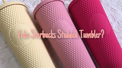 are there fake starbucks tumblers
